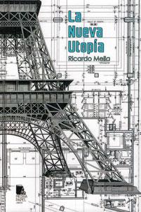 La Nueva Utopía | Mella Cea, Ricardo | Cooperativa autogestionària