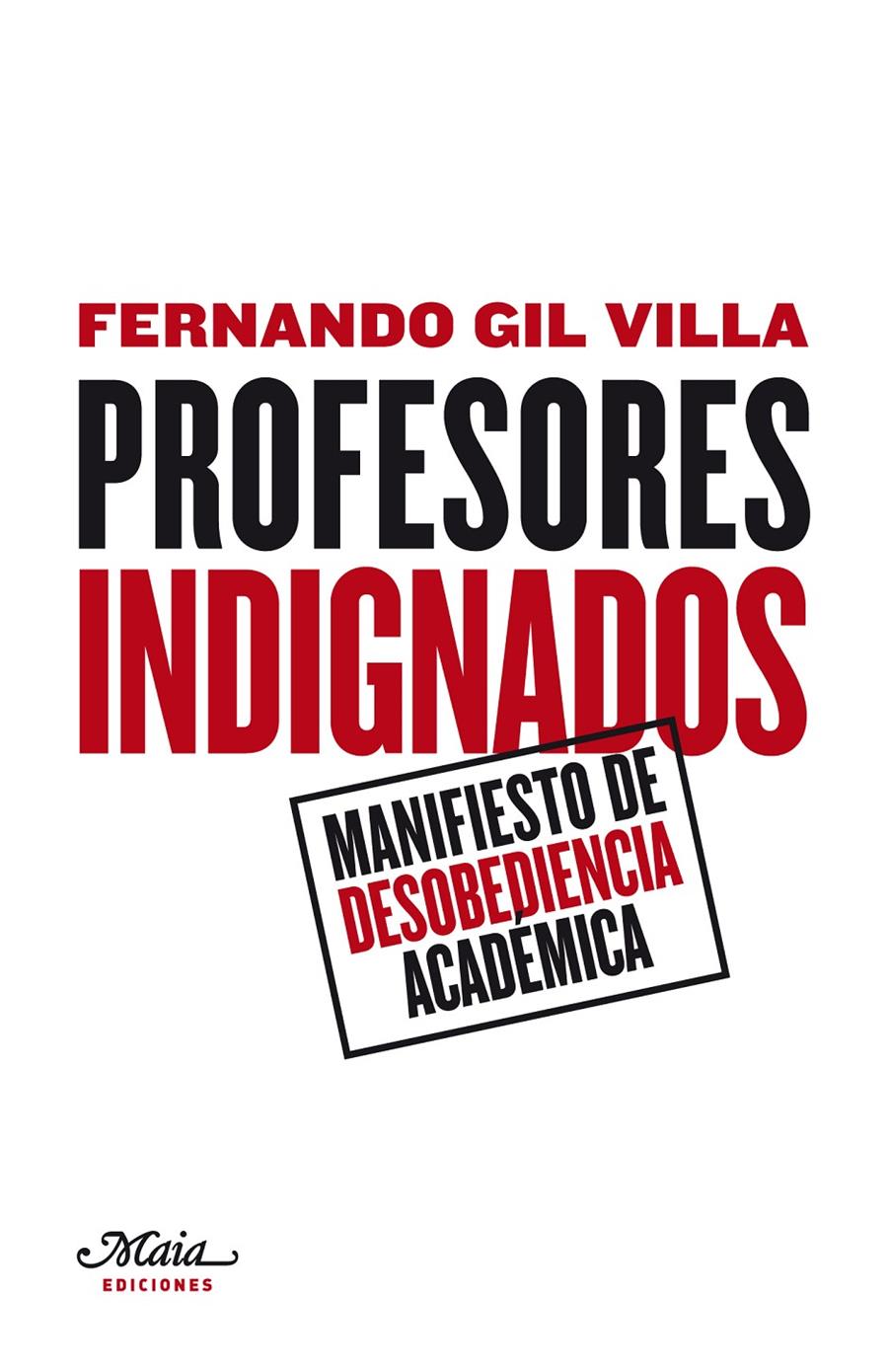 Profesores indignados | Gil Villa, Fernando