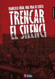 Trencar el silenci | Liñán Muñoz, Francisco | Cooperativa autogestionària