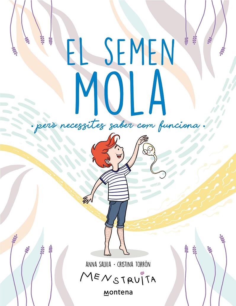El semen mola (però necessites saber com funciona) | Salvia, Anna/Torrón (Menstruita), Cristina