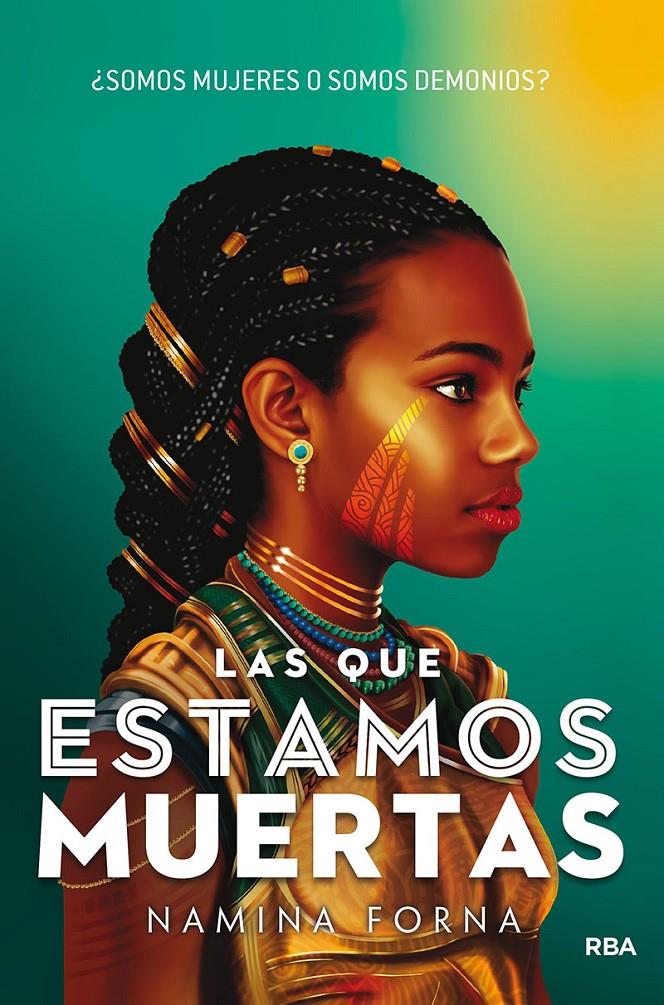 Las que estamos muertas | Forna Namina