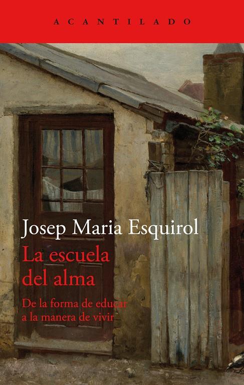 La escuela del alma | Josep Maria Esquirol | Cooperativa autogestionària