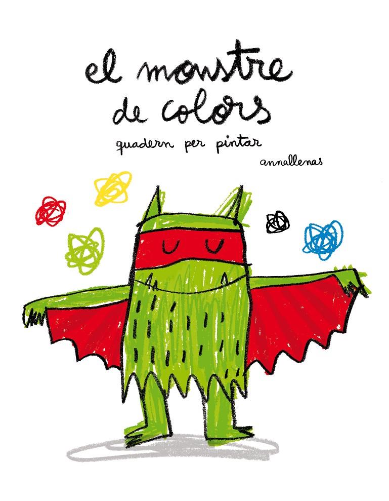 El monstre de colors. Quadern per pintar | Llenas, Anna
