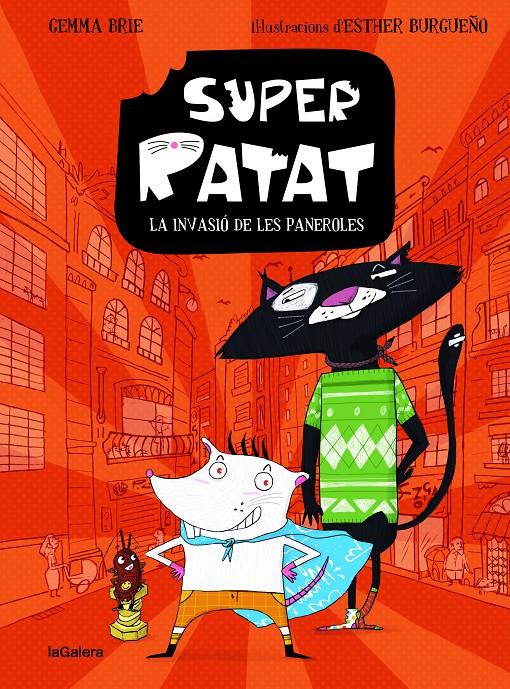 Super Ratat 1. La invasió de les paneroles | Brie, Gemma; Burgueño, Esther