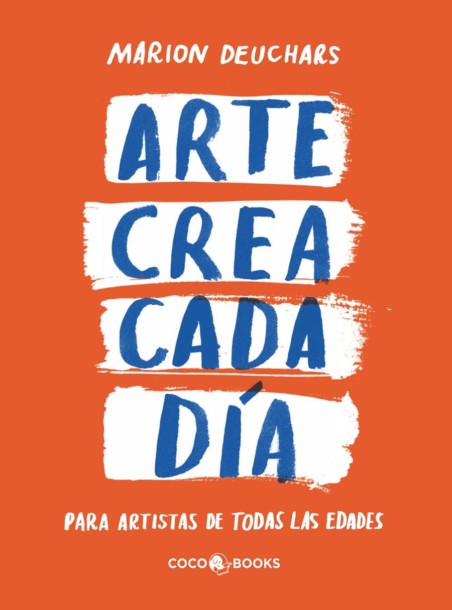 Arte crea cada día | Deuchars, Marion