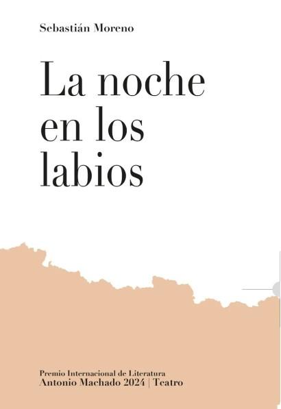 La noche en los labios | Moreno, Sebastián | Cooperativa autogestionària