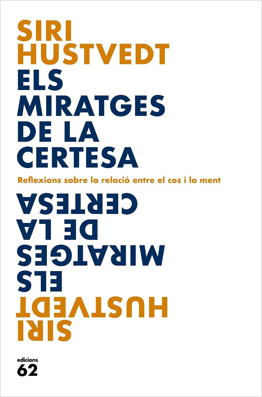 Els miratges de la certesa | Hustvedt, Siri