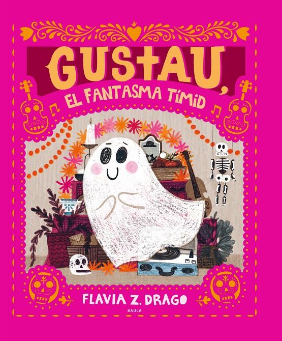 Gustau, el fantasma tímid | Drago, Flavia Z. | Cooperativa autogestionària