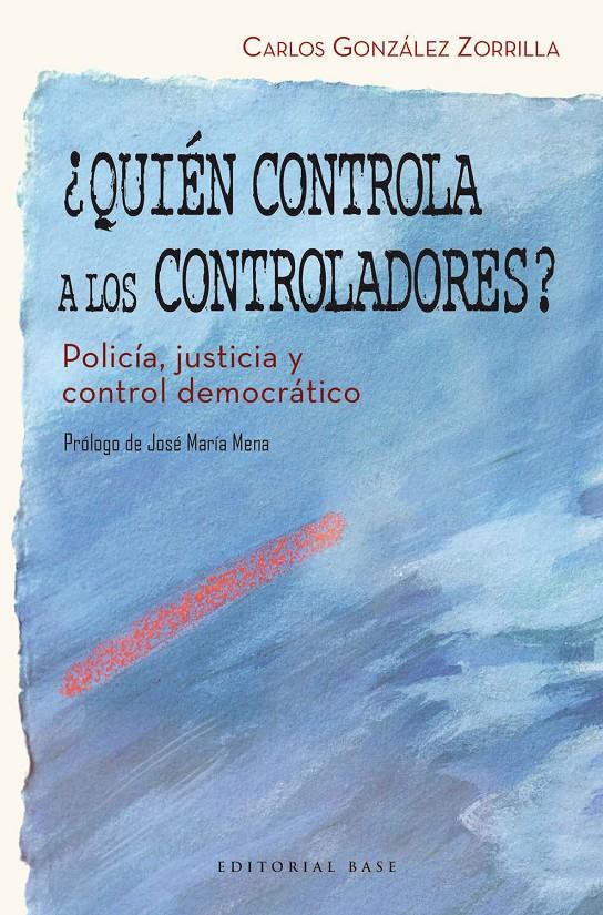 ¿Quién controla a los controladores? | González Zorrilla, Carlos | Cooperativa autogestionària
