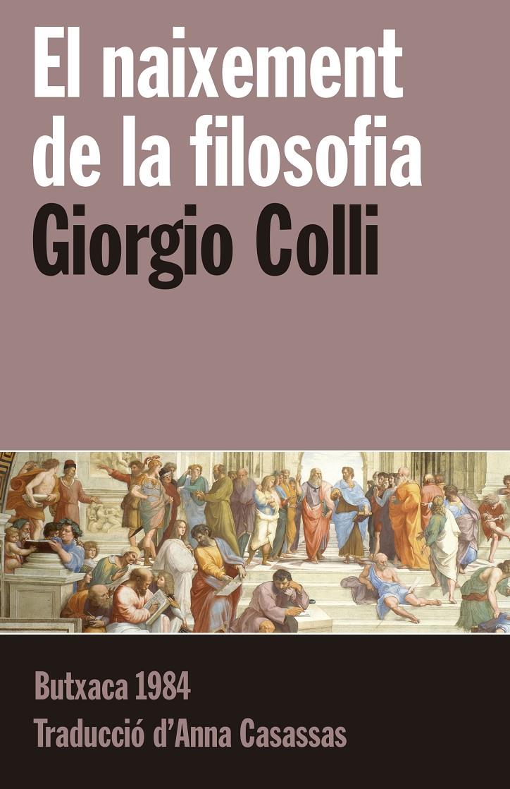 El naixement de la filosofia | Colli, Giorgio