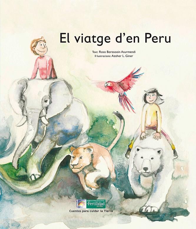 El viatge d'en Peru | Barasoain Asurmendi, Rosa
