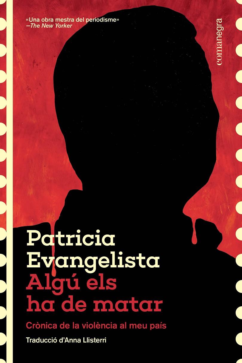 Algú els ha de matar | Evangelista, Patricia