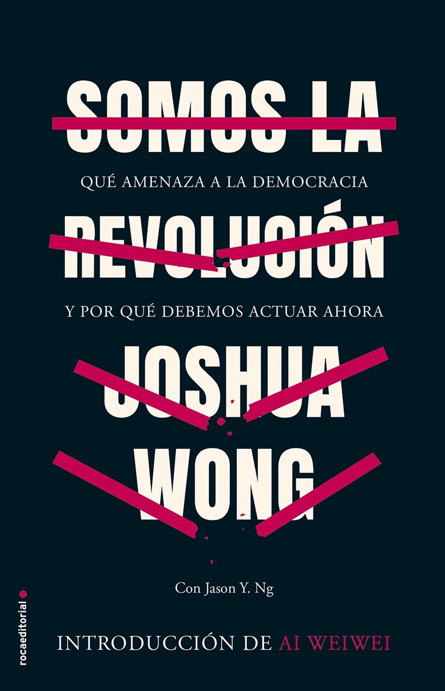 Somos la revolución | Wong, Joshua