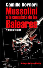 Mussolini a la conquista de las Baleares | Camillo Berneri | Cooperativa autogestionària