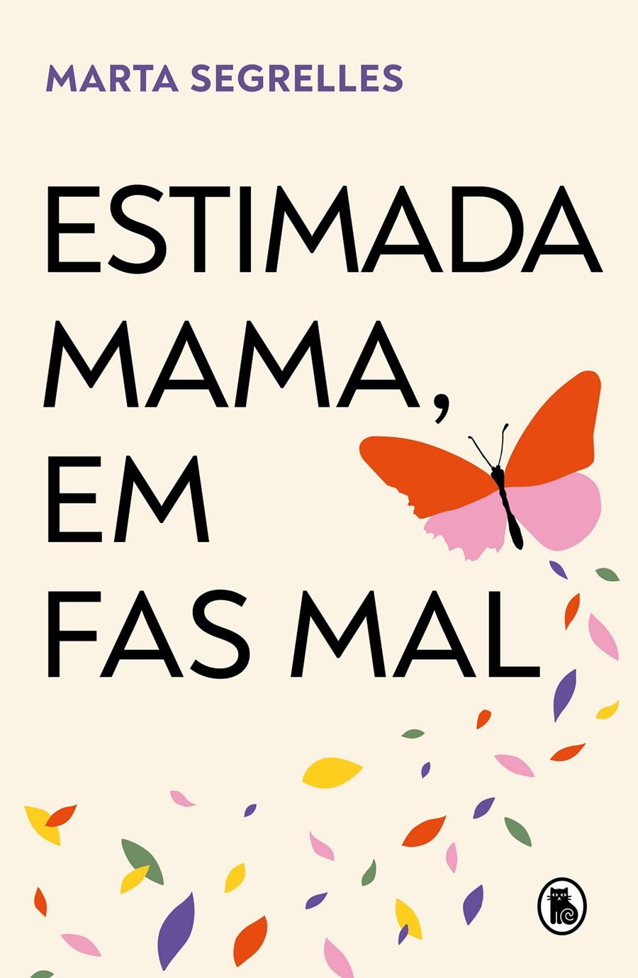 Estimada mama, em fas mal | Segrelles, Marta | Cooperativa autogestionària