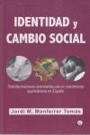 Identidad y cambio social | Monferrer, Jordi | Cooperativa autogestionària
