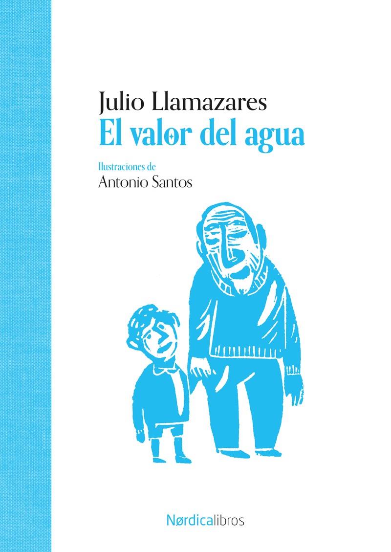 El valor del agua | Llamazares, Julio Alonso | Cooperativa autogestionària