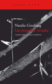 Las pequeñas virtudes | Ginzburg, Natalia | Cooperativa autogestionària