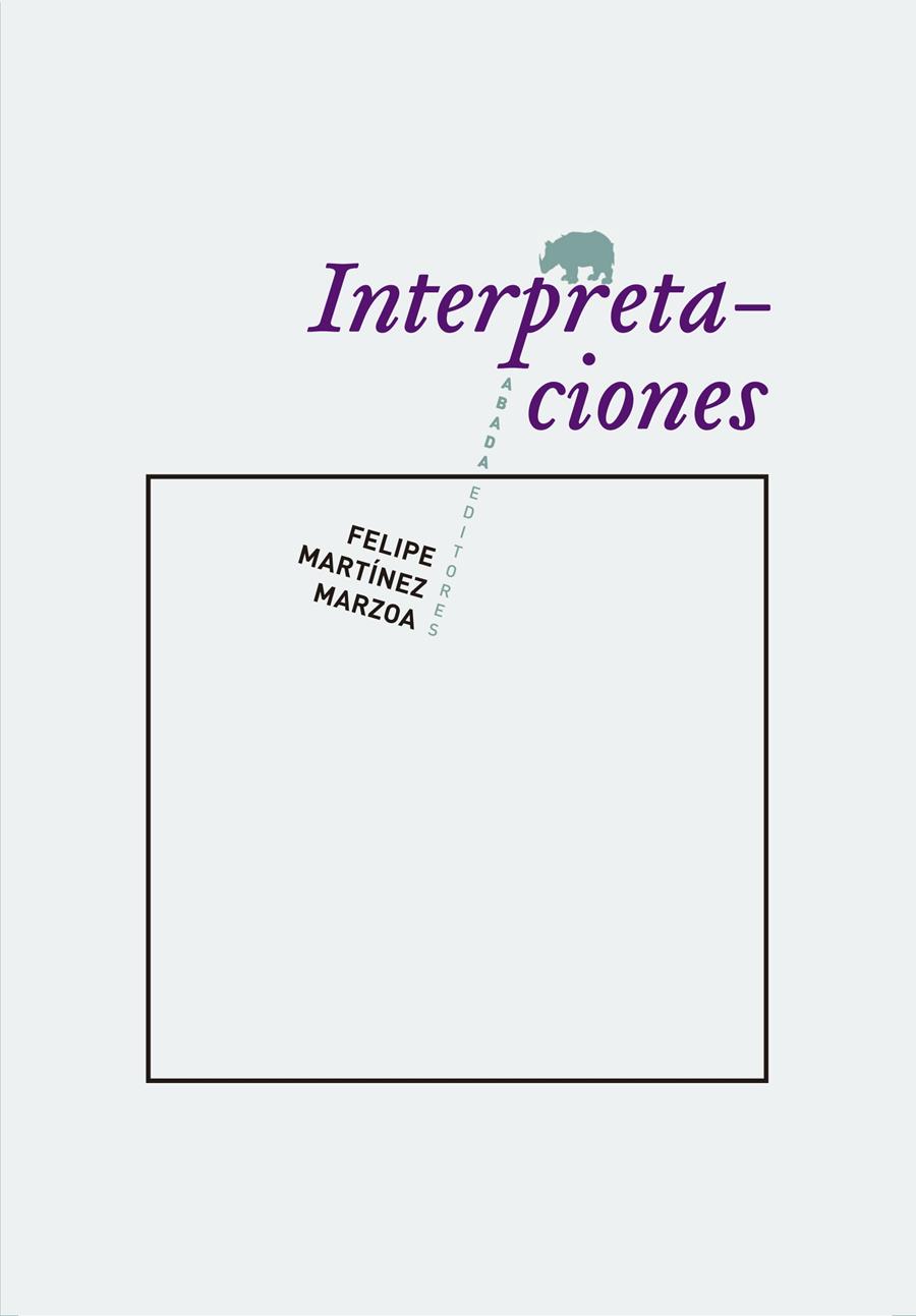 Interpretaciones | Martínez Marzoa, Felipe