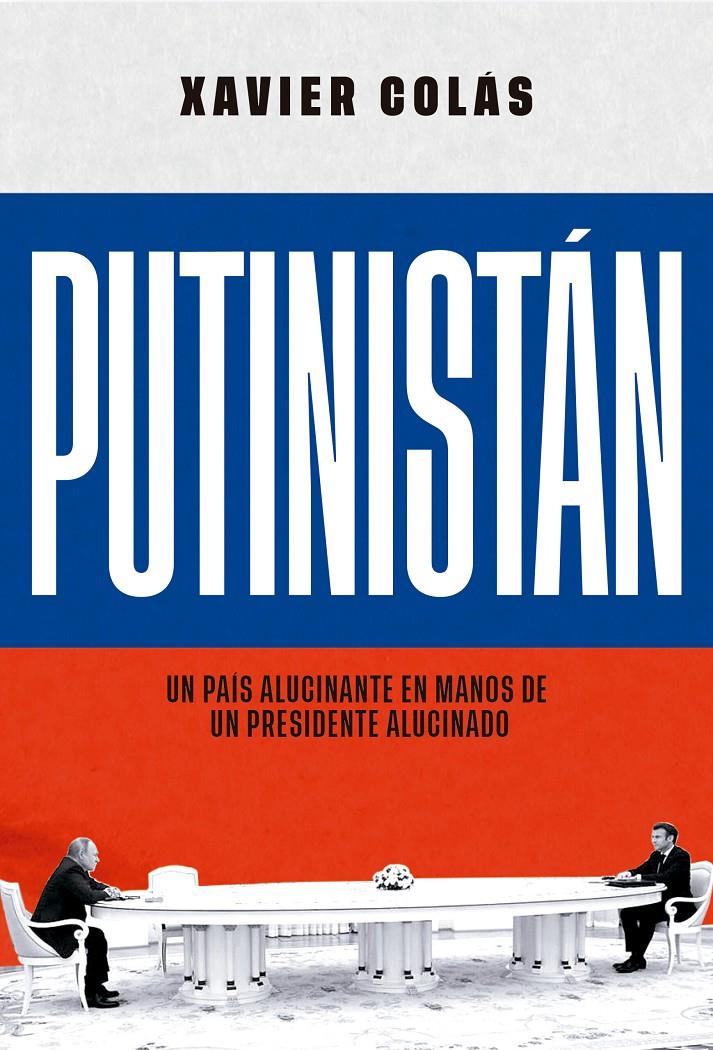 Putinistán | Colás, Xavier