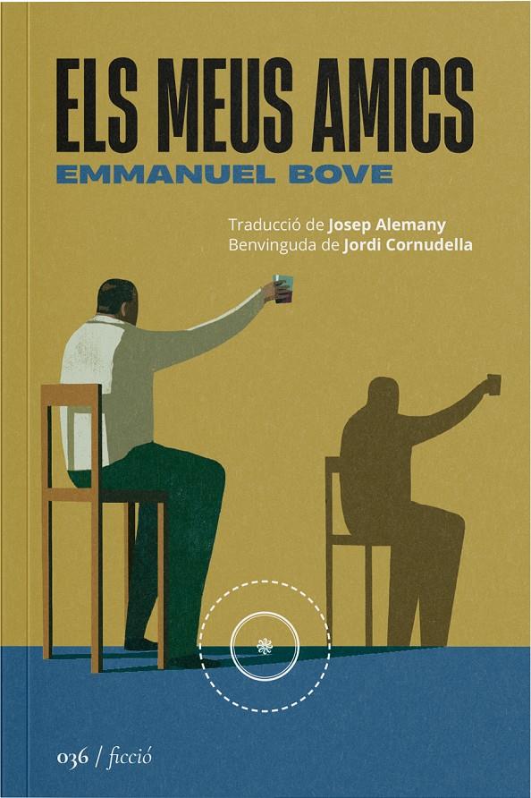 Els meus amics | Bove, Emmanuel