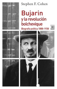 Bujarin y la Revolución bolchevique | Cohen, Stephen F.