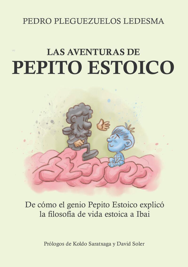 Las aventuras de pepito estoico | Pleguezuelos Ledesma, Pedro