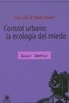 Control urbano: la ecologia del miedo | Davis, Mike | Cooperativa autogestionària