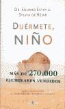 Duérmete, niño: cómo solucionar el problema del insomnio infantil | Estivill, Eduard / De Béjar, Sylvia