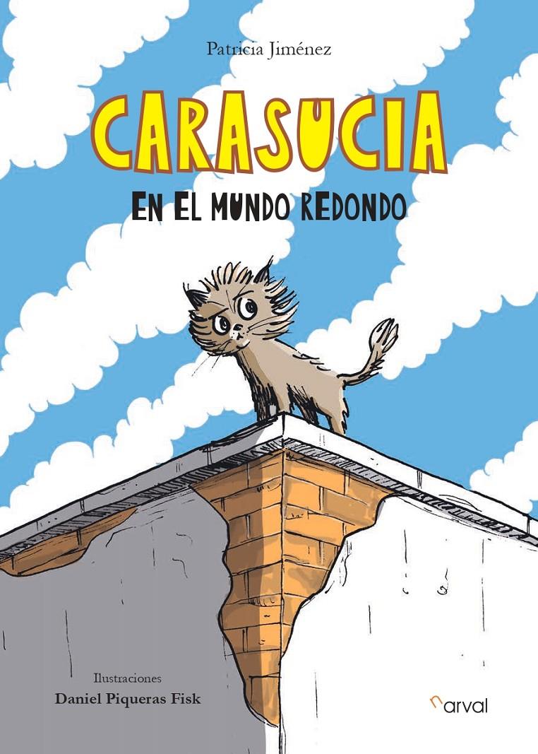 Carasucia en el mundo redondo | Jiménez, Patricia