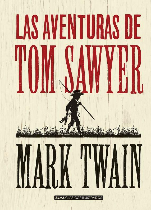 Las aventuras de Tom Sawyer (Clásicos) | Mark Twain