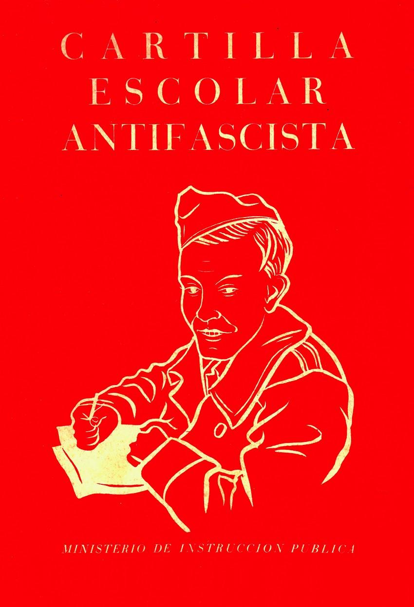 Cartilla escolar antifascista | Ministerio de Instrucción Pública (1937)