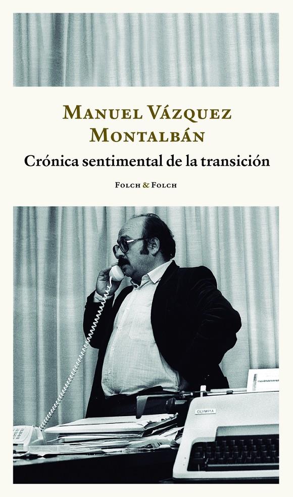 Crónica sentimental de la transición | Vázquez Montalbán, Manuel