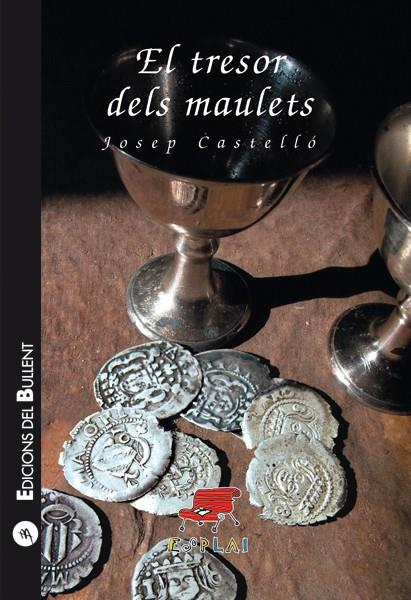 El tresor dels maulets | Castelló, Josep | Cooperativa autogestionària