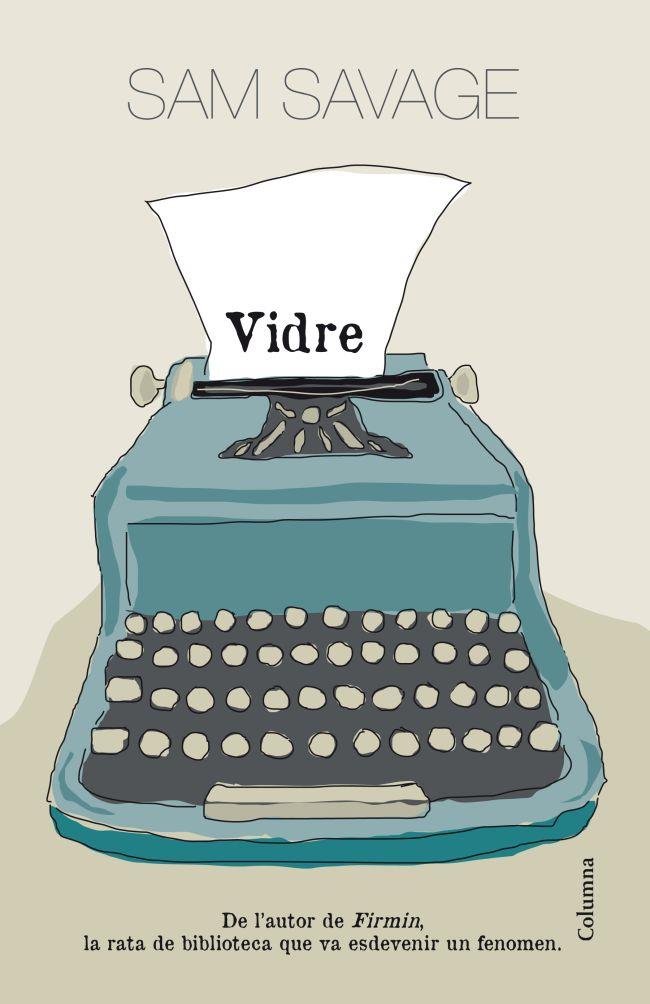 Vidre | Sam Savage | Cooperativa autogestionària