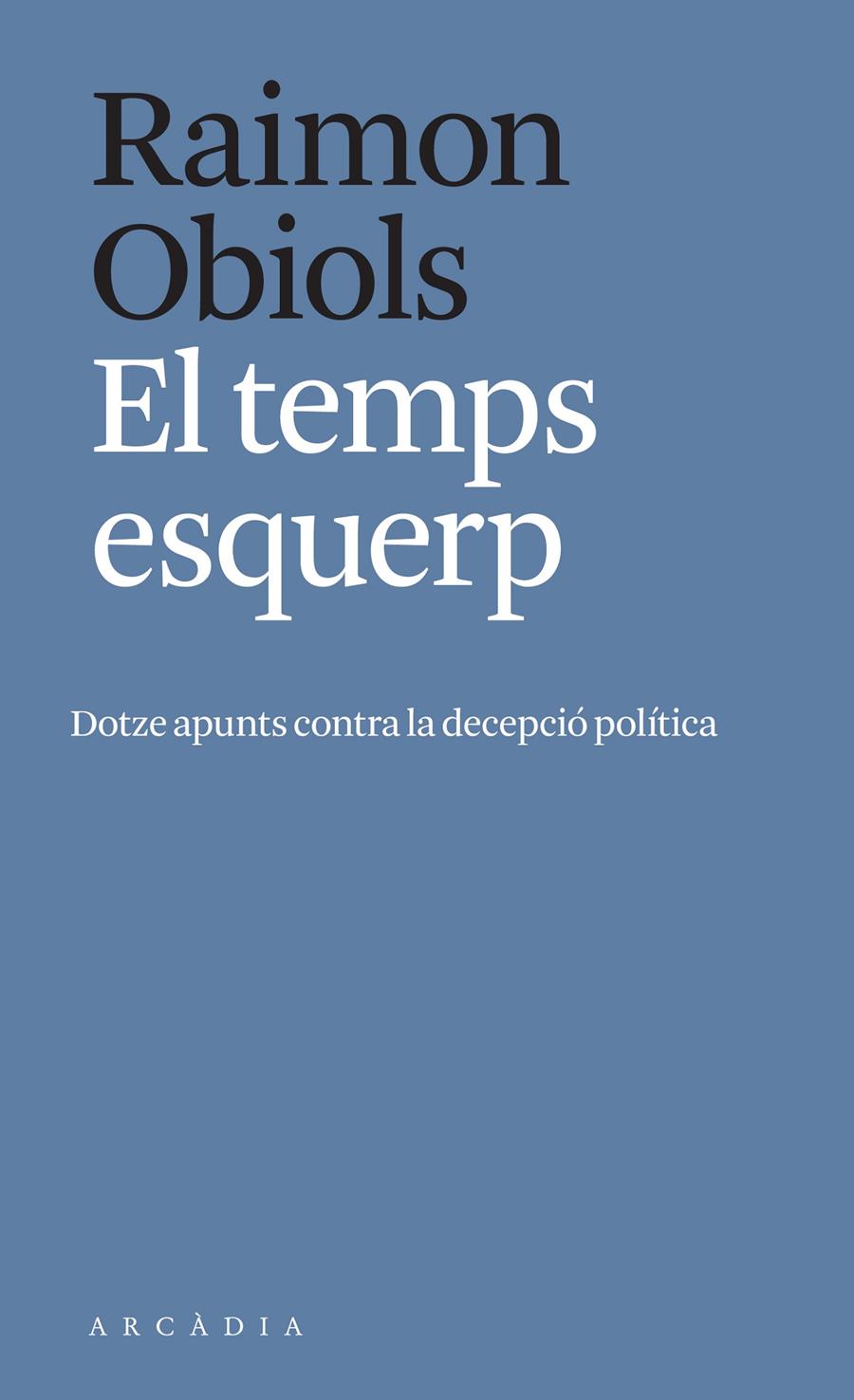 El temps esquerp | Obiols, Raimon | Cooperativa autogestionària