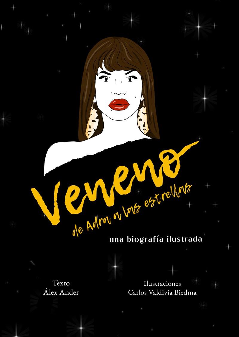 Veneno. De Adra a las estrellas | Ander Álex / Valdivia Biedma Carlos