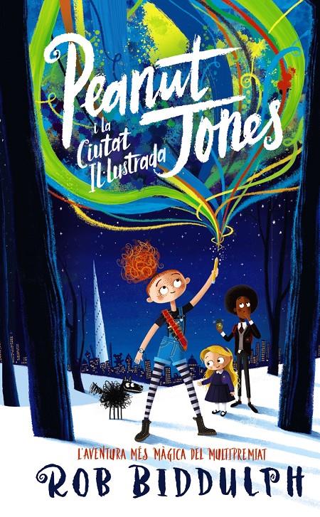 Peanut Jones i la ciutat il·lustrada | Biddulph, Rob