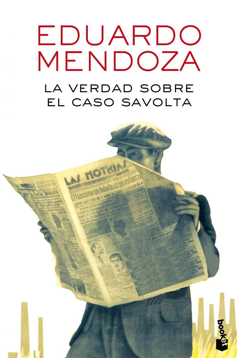 La verdad sobre el caso Savolta | Mendoza, Eduardo