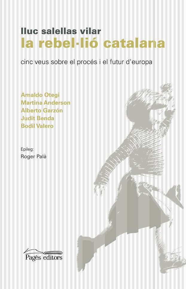 La rebel·lió catalana | Salellas Vilar, Lluc | Cooperativa autogestionària