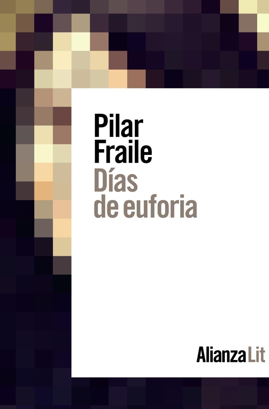 Días de euforia | Fraile, Pilar