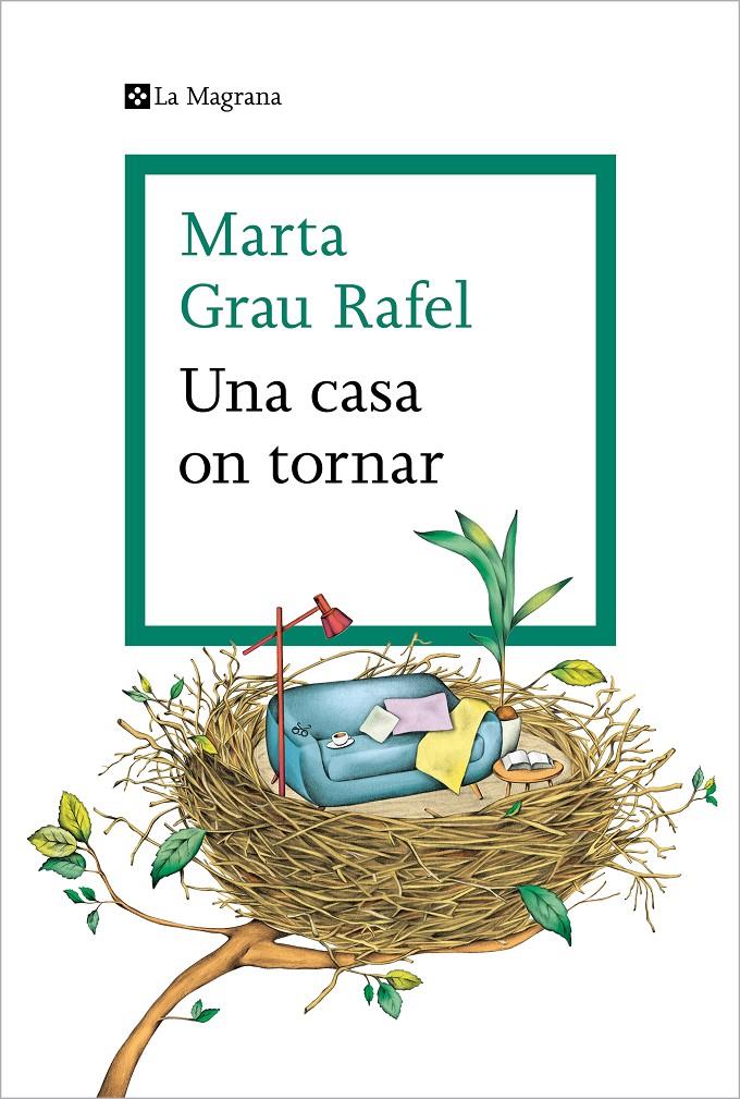 Una casa on tornar | Grau Rafel, Marta