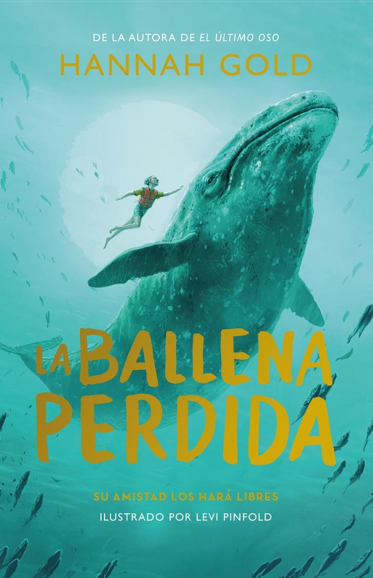 La ballena perdida | Gold, Hannah | Cooperativa autogestionària