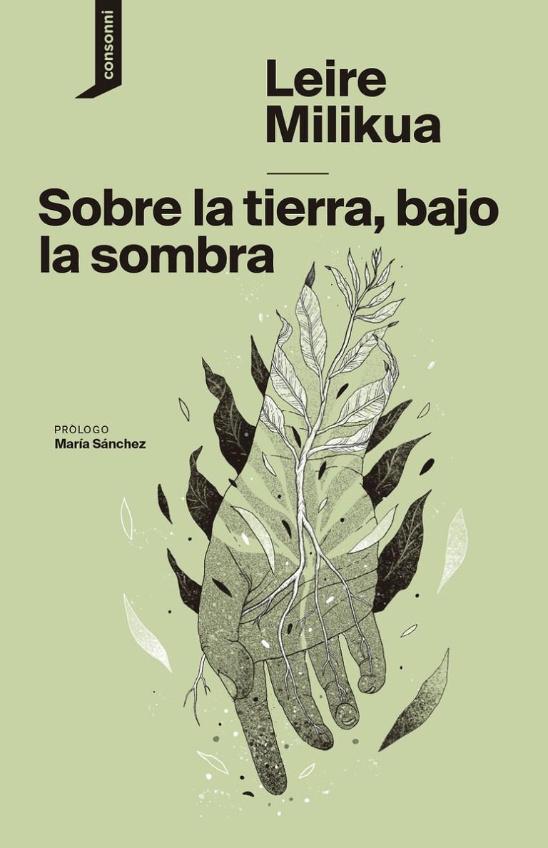 Sobre la tierra, bajo la sombra | Milikua, Leire