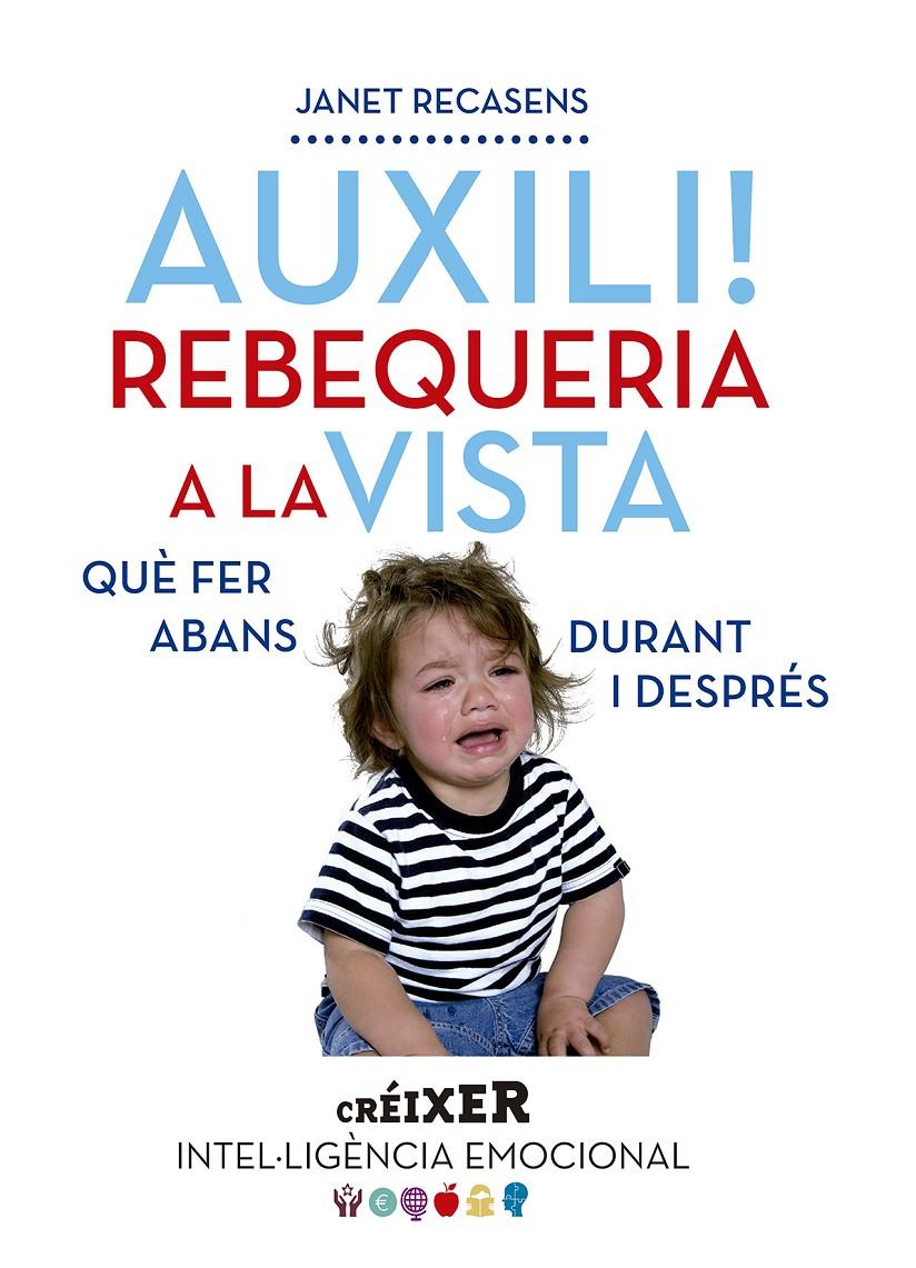 Auxili! Rebequeria a la vista | Recasens Selma, Janet