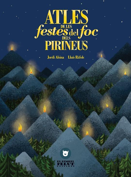 Atles de les Festes de Foc dels Pirineus | Jordi Alsina, Lluís Ràfols