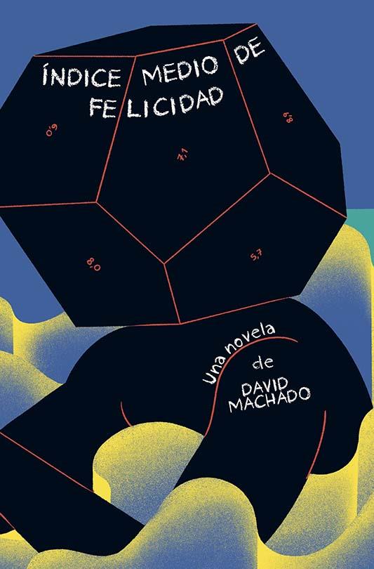 Índice medio de felicidad | Machado, David | Cooperativa autogestionària
