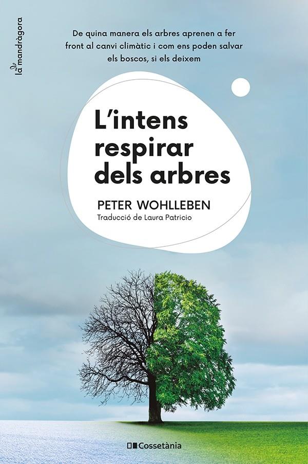L'intens respirar dels arbres | Wohlleben, Peter