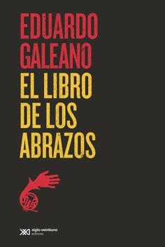 El libro de los abrazos | GALEANO, EDUARDO