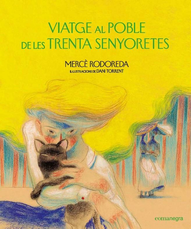 Viatge al poble de les trenta senyoretes | Rodoreda, Mercè | Cooperativa autogestionària